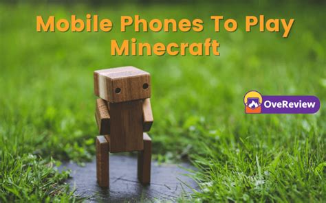 7 Best Mobile Phones To Play Minecraft - OveReview