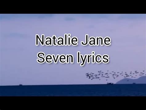 natalie jane -seven lyrics - YouTube