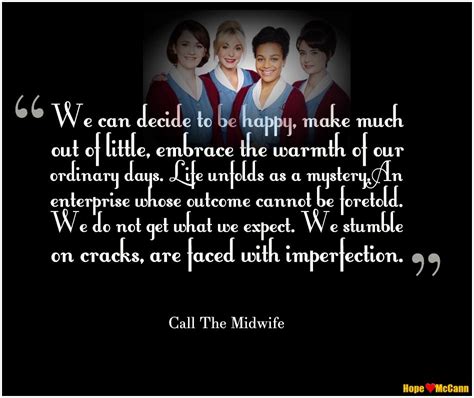 Call The Midwife Quotes About Life - Otes