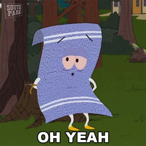 Oh Yeah Towelie GIF - Oh Yeah Towelie South Park - Discover & Share GIFs