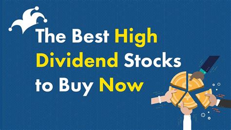 The Best High Dividend Stocks to Buy Now