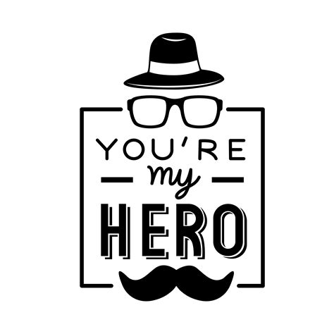 you are my hero 2705349 Vector Art at Vecteezy