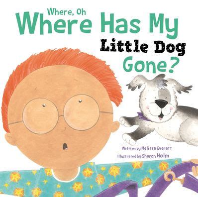 Where has my Little Dog Gone? by Melissa Everett, Board Book | Barnes & Noble®