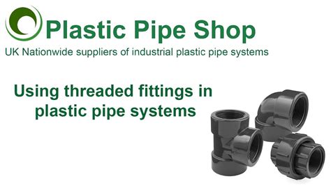 Using Threaded Fittings in Plastic Pipe Systems - YouTube