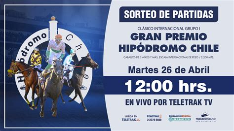 Hipódromo Chile on Twitter: "Mañana martes 26 de abril, SORTEO DE PARTIDAS del Clásico Grupo I ...