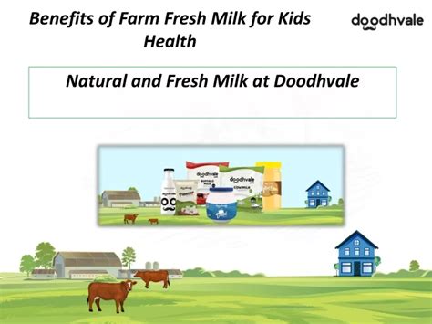 PPT - Farm Fresh and Natural Milk Benefits for Kids Growth PowerPoint ...