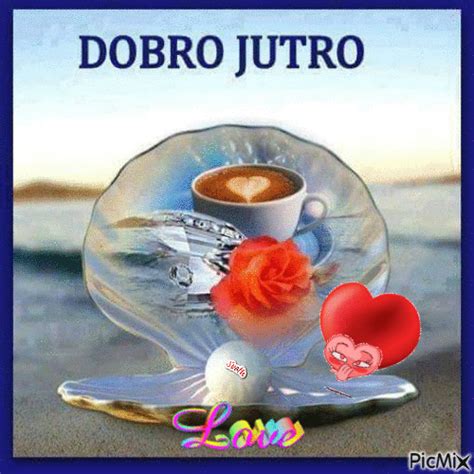 Dobro jutro - Free animated GIF - PicMix