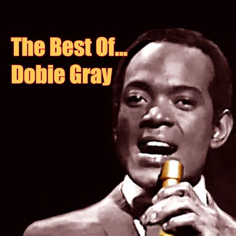 The Best of Dobie Gray | Dobie Gray – Télécharger et écouter l'album