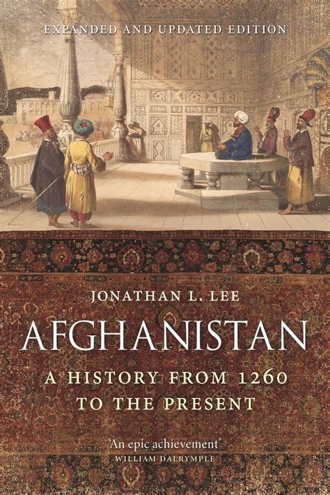 Afghanistan: A History from 1260 to the Present, Expanded and Updated ...