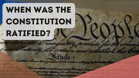 When Was The Constitution Ratified? - Constitution of the United States