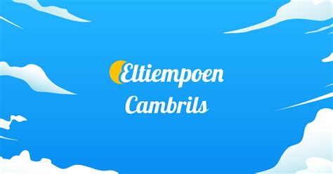 El tiempo en Cambrils. Previsión hoy y 14 días