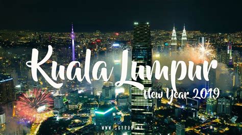 KUALA LUMPUR NEW YEAR 2019 FIREWORKS - Aerial view of whole KL ...