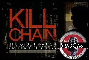 'Kill Chain': HBO Doc Reveals More US Vote Vulnerabilities, 2016 'Hacker': 'BradCast' 4/3/2016