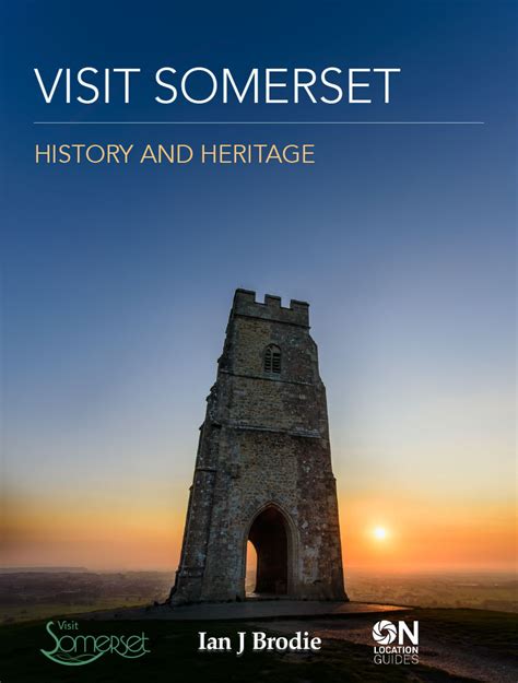 Visit Somerset: History and Heritage - Ian Brodie