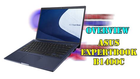 Overview ASUS Expertbook B1400C, design, weight and everything!!! - YouTube