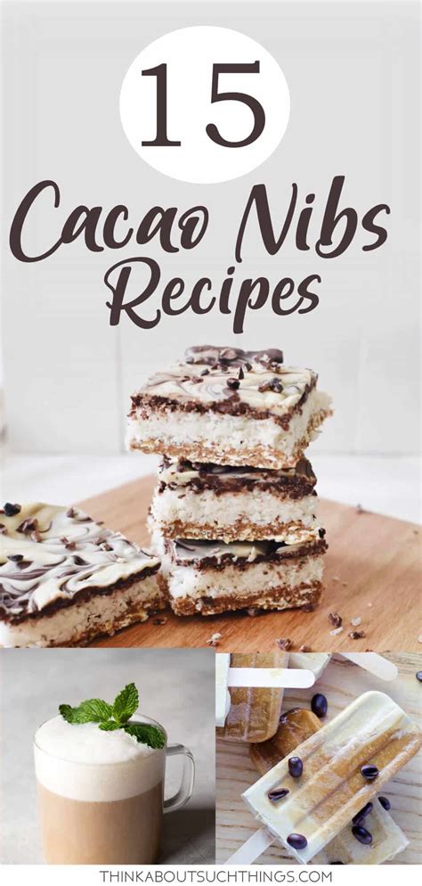 15 Easy Cacao Nibs Recipes To Try At Home | Think About Such Things