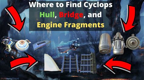 Where to find Cyclops Engine, Hull, and Bridge Fragments in Subnautica. (OUTDATED) - YouTube