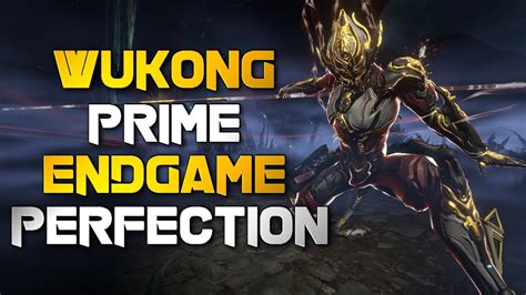 Warframe: PERFECTED WUKONG PRIME ENDGAME BUILD & SETUP - YouTube