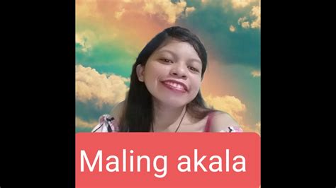 Maling Akala cover by Maimixs Vlogs Channel - YouTube