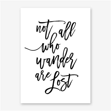 Not All Who Wander Are Lost Art Print | Typography art print, Unframed ...