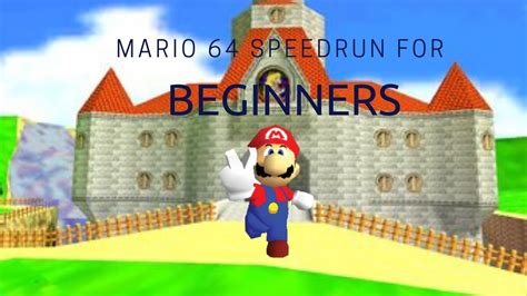 Mario 64 speedrunning tutorial for first timer's part 1 - YouTube