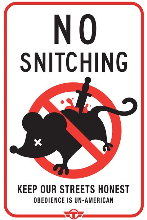 SNITCH | TrustoCorp - No Snitching Keep Our Streets Honest | Trusto Corp | Flickr