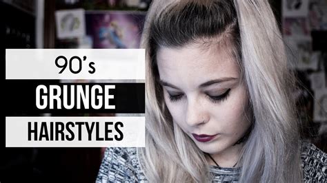 10 GRUNGE HAIRSTYLES | 90's - YouTube