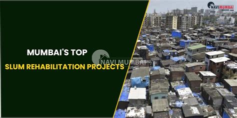 Mumbai's Top Slum Rehabilitation Projects