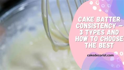 Cake Batter Consistency – 3 Types And How To Choose The Best - YouTube