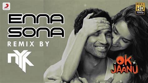 Enna Sona Remix By DJ NYK | Shraddha Kapoor | Aditya Roy Kapur | A.R. Rahman | Arijit Singh ...