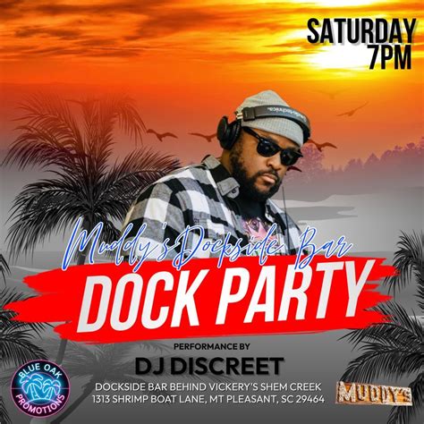 Shem Creek Dock Party with DJ Discreet, Muddy's Bar at Vickery's Shem ...