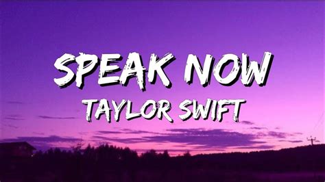 Taylor Swift - Speak Now // Lyrics - YouTube