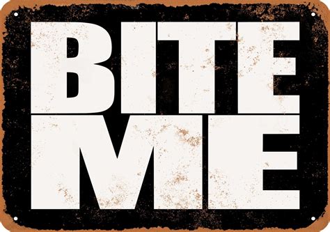 Bite Me BLACK BACKGROUND Vintage Look Metal Sign | Etsy