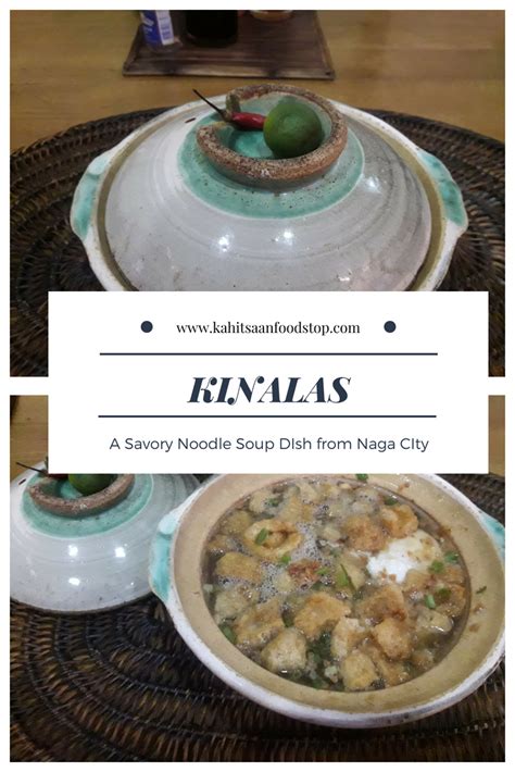 Kinalas: A Savory Noodle Soup Dish from Naga City! Try out this amazing dish from the Bicol ...