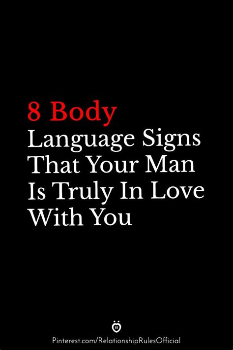 8 Body Language Signs That Your Man Is Truly In Love With You | Body language signs, Other woman ...