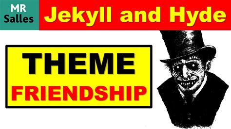 Themes of Jekyll and Hyde Friendship - YouTube