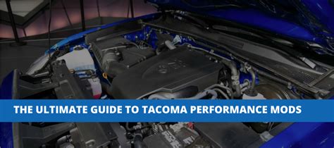 The Ultimate Guide To Toyota Tacoma Performance Mods – Empyre Off-Road