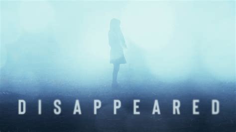 Disappeared - Investigation Discovery Reality Series - Where To Watch