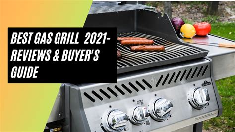 Best Gas Grill - Reviews & Buyer's Guide