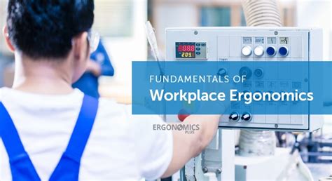 8 Fundamental Ergonomic Principles for Better Work Performance