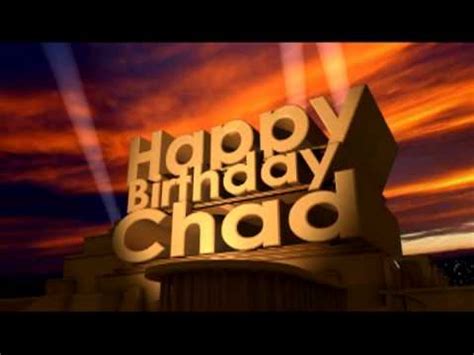 Happy Birthday Chad - YouTube