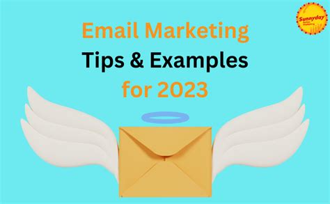 Email Marketing Tips & Examples for 2023 - sunnydaynew