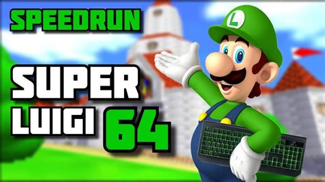 SPEEDRUN de SUPER LUIGI 64 con 16 ESTRELLAS USANDO TECLADO ⭐ - YouTube