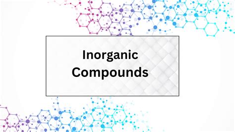 Inorganic Compounds Exploring Their Definition, Formulas, And Examples