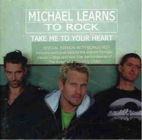 Michael Learns to Rock - Take Me to Your Heart - Amazon.com Music