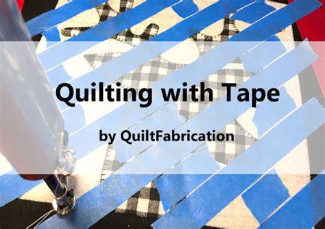 Quilting with Tape