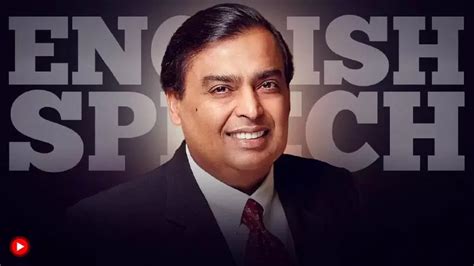 Mukesh Ambani: Empowering the Future • English Speeches