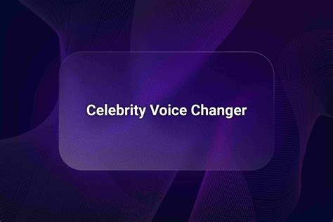 Celebrity Voice Changer | Change Your Voice Into Famous Personalities