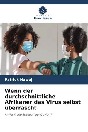 [PDF] Wenn der durchschnittliche Afrikaner das Virus selbst überrascht ...