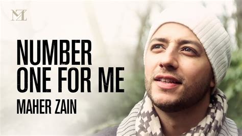 Maher Zain - Number One For Me (Music Video & On-Screen Lyrics) - YouTube